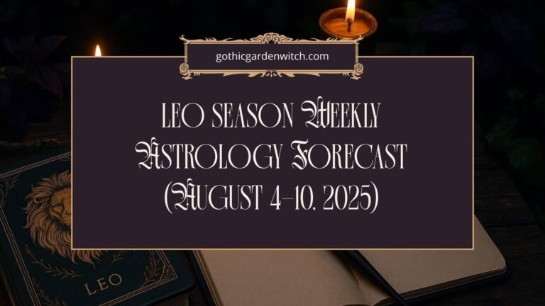 Leo Season Weekly Astrology Forecast August 4–10, 2025 – candlelit journaling scene with Leo-themed notebook and gothic style title design.