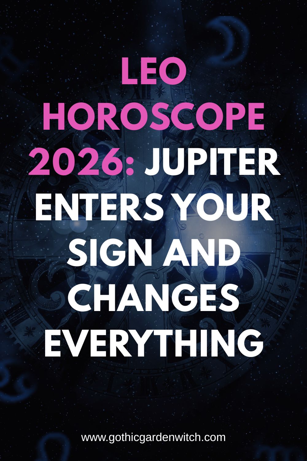 Leo Horoscope 2026 - Jupiter enters your sign and changes everything