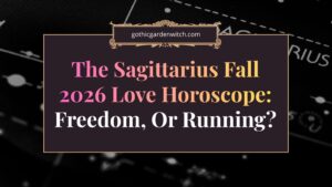 The Sagittarius Fall 2026 Love Horoscope: Freedom, Or Running?