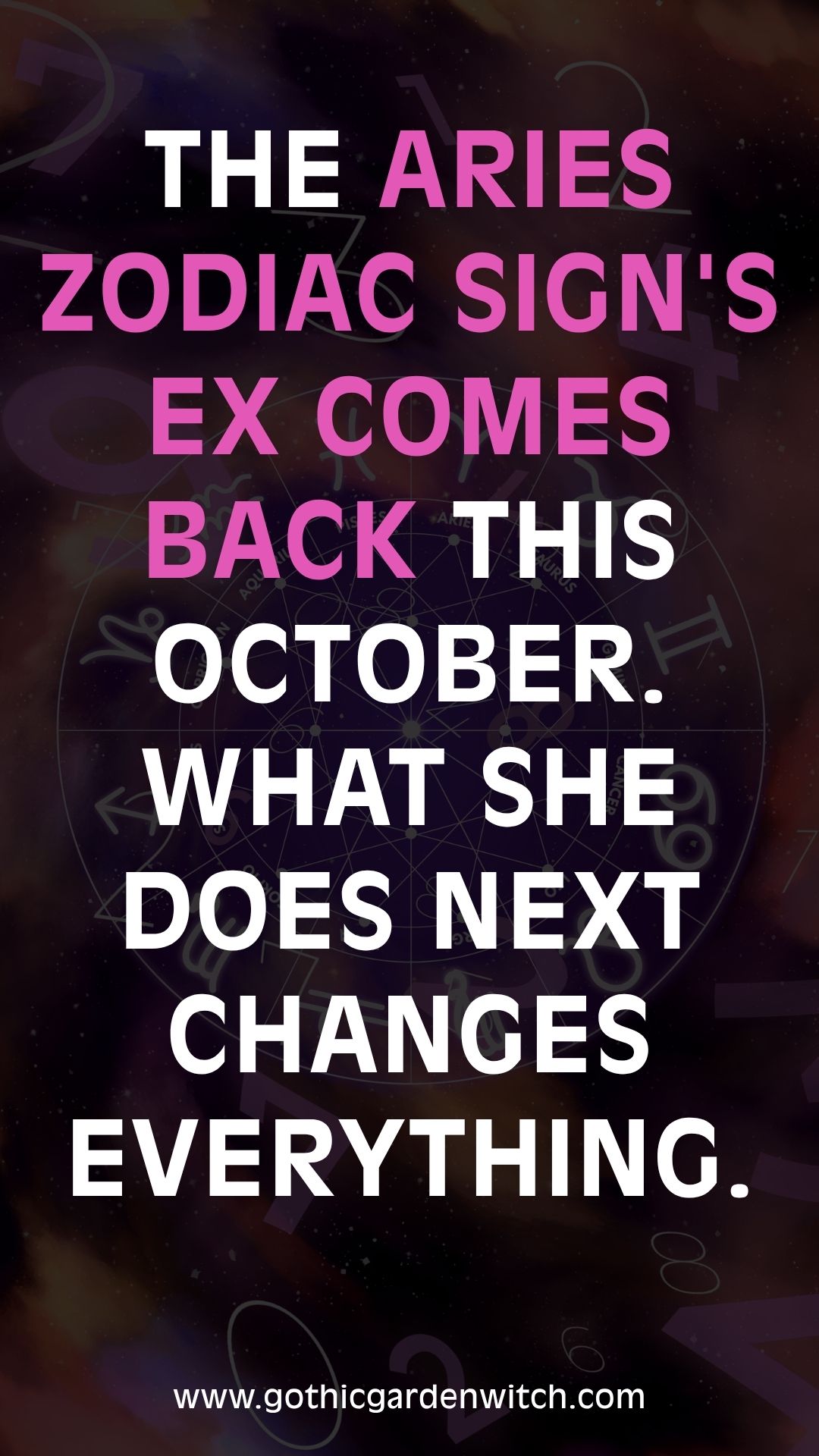 The Aries zodiac sign's ex comes back this October. What she does next changes everything.