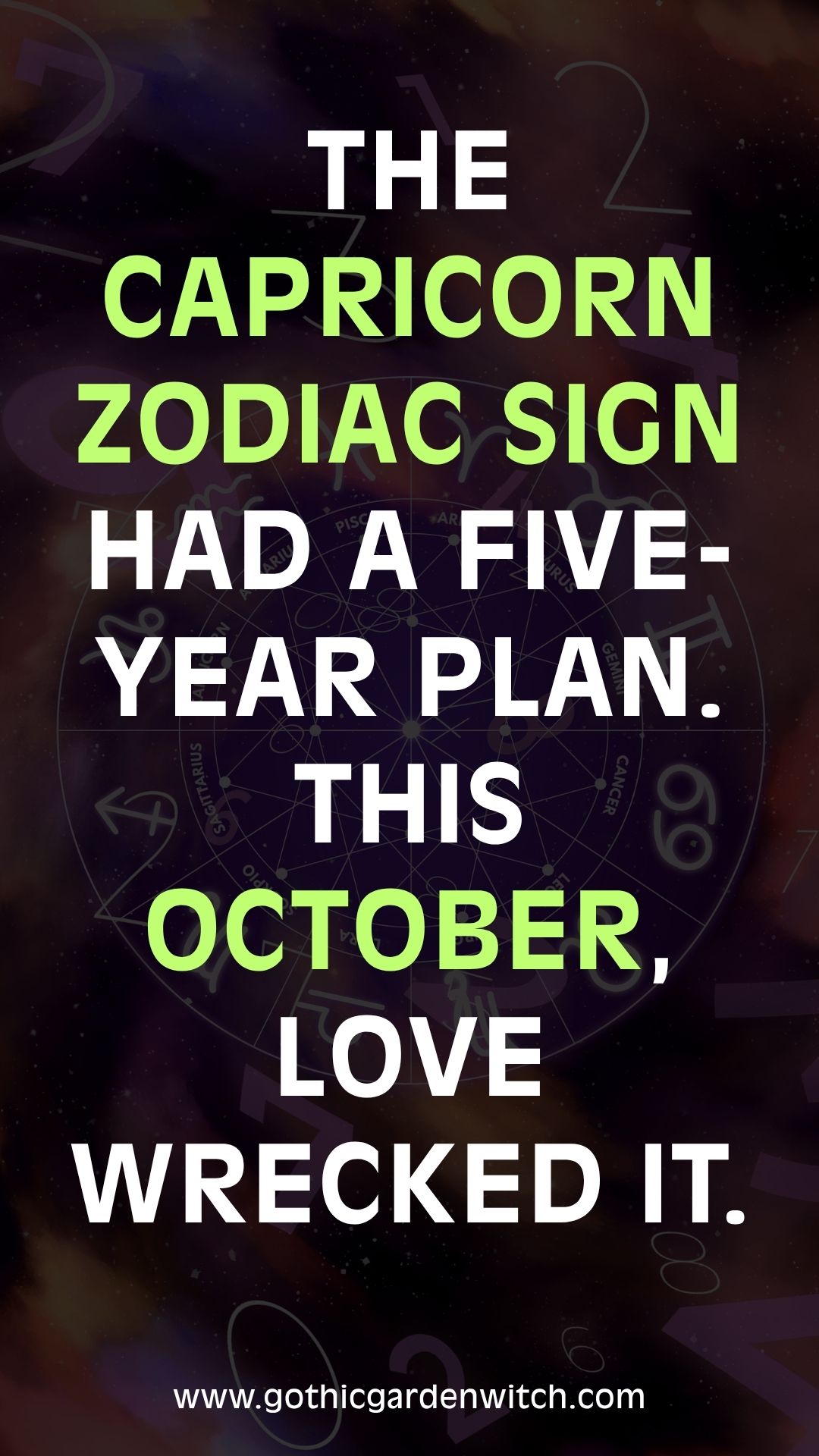 The Capricorn zodiac sign had a five-year plan. This October, love wrecked it.