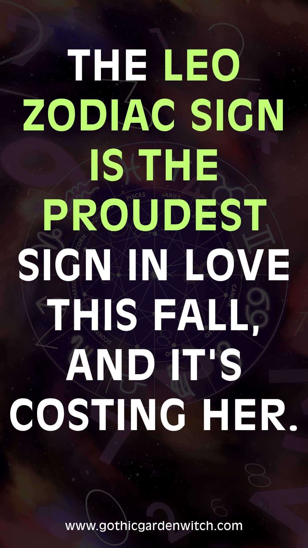 The Leo zodiac sign is the proudest sign in love this fall, and it's costing her.