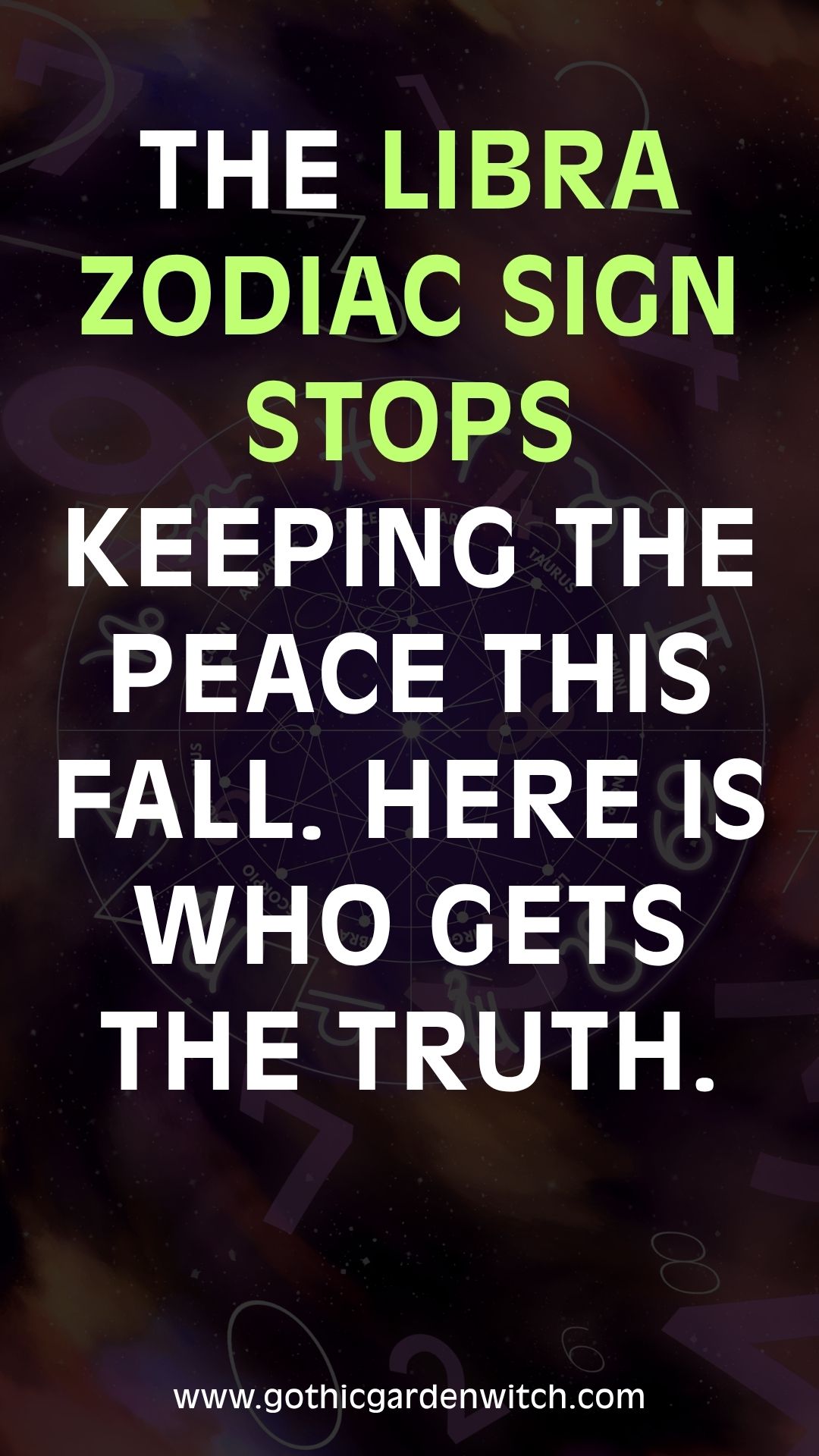 The Libra zodiac sign stops keeping the peace this fall. Here is who gets the truth.