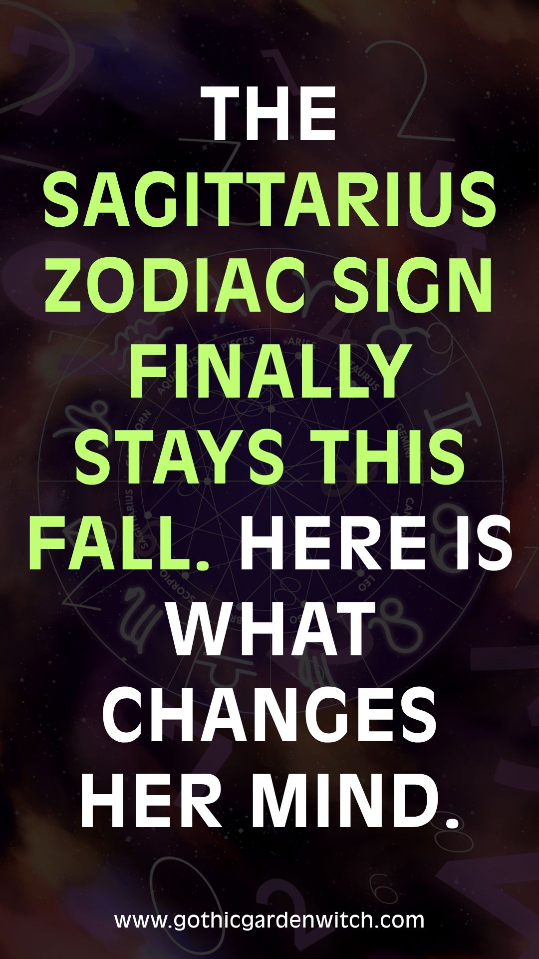 The Sagittarius zodiac sign finally stays this fall. Here is what changes her mind.